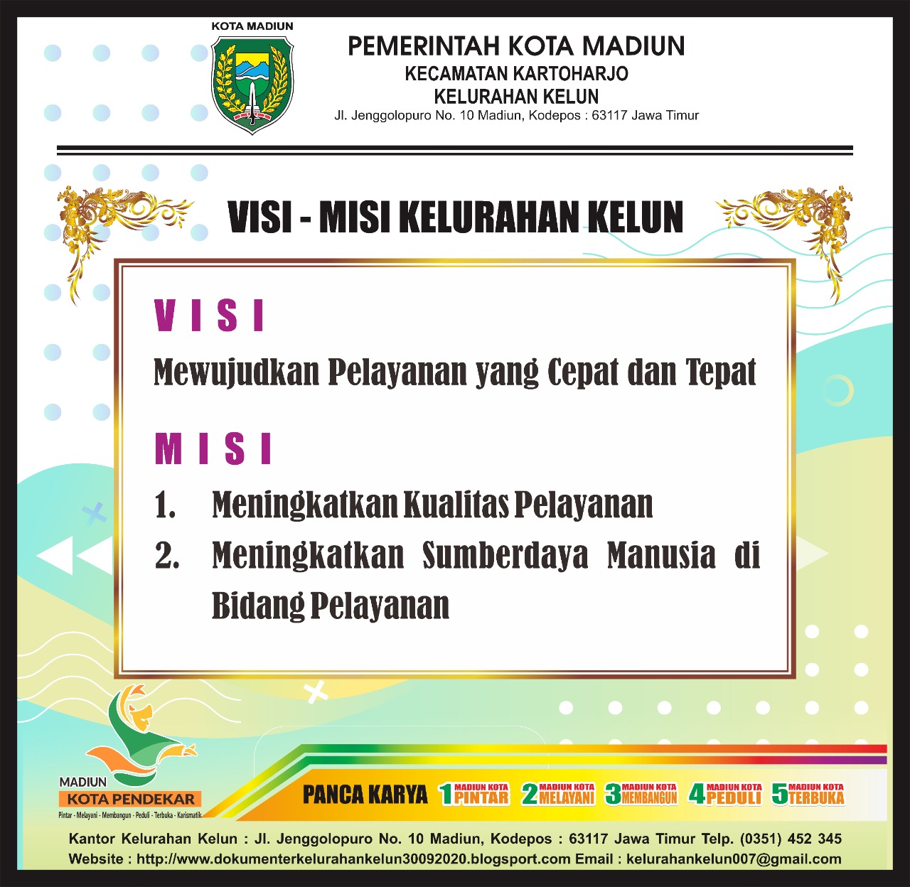 VISI & MISI PEMERINTAH KOTA MADIUN DI KELURAHAN KELUN KECAMATAN KARTOHARJO 2019 -2024